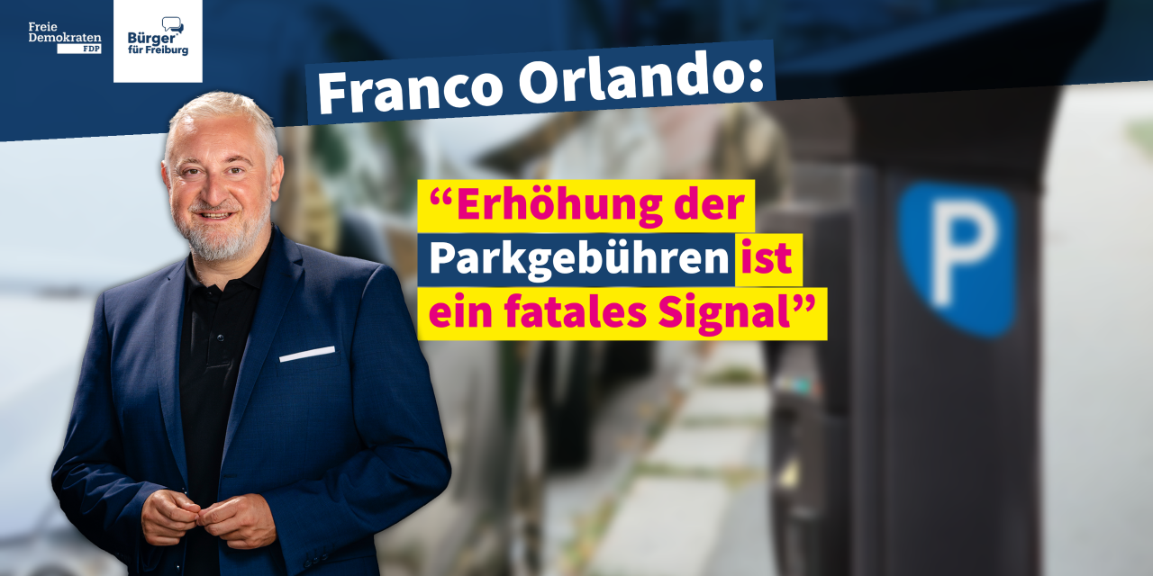 Franco Orlando zur Erhöhung der Parkgebühren
