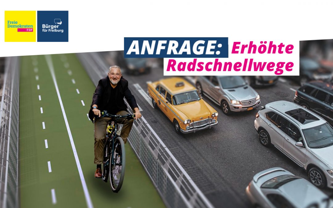 Anfrage: erhöhte Radschnellwege