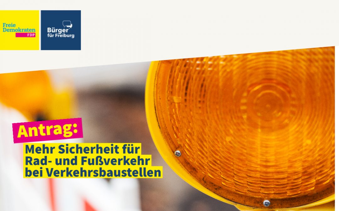Antrag: Sicherung von Baustellen für den Fuß- und Radverkehr