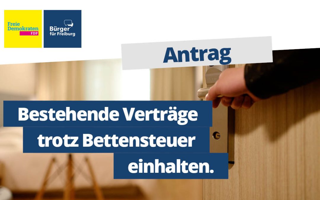 Antrag: Verträge trotz Bettensteuer einhalten