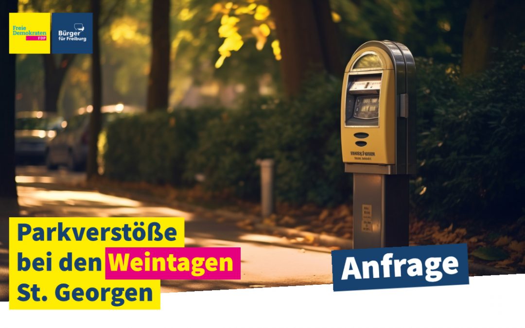 Anfrage: Parkverstöße während der Weintage in St. Georgen