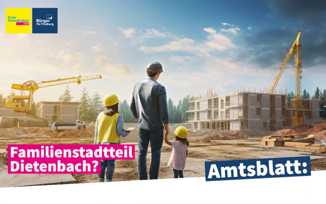 Familienstadtteil Dietenbach?