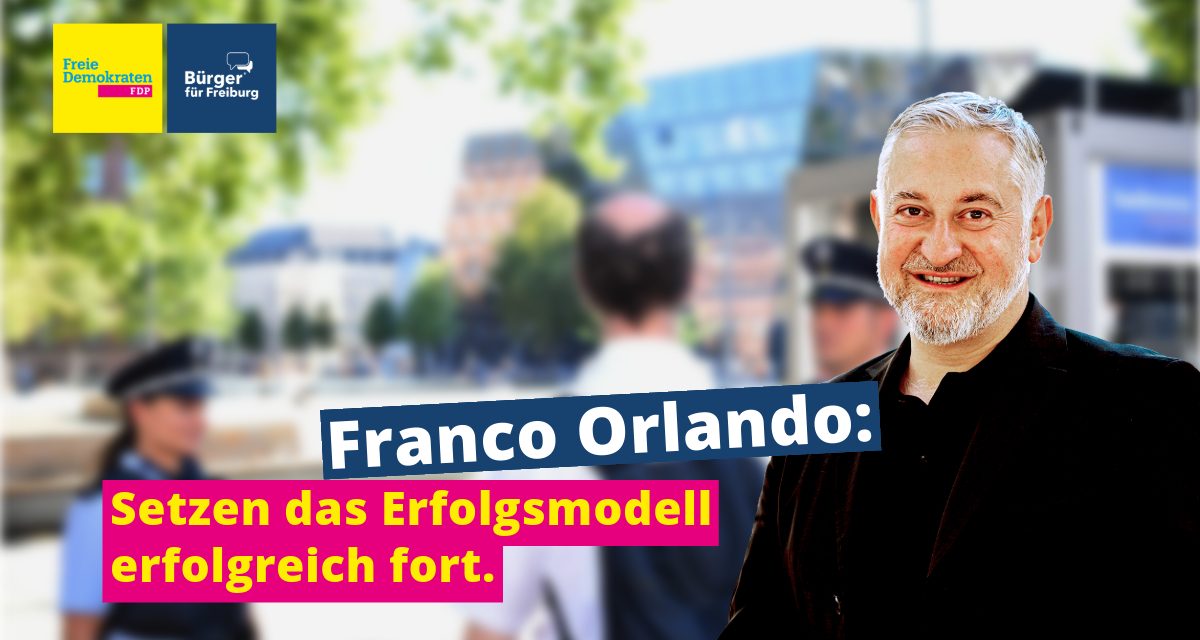 Franco Orlando: Sicherheit und Partnerschaft in Freiburg